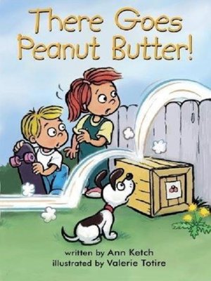 cover image of There Goes Peanut Butter!